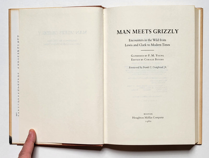 Man Meets Grizzly: Encounters in the Wild from Lewis and Clark to Modern Times