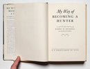 My Way of Becoming a Hunter