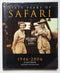 Sixty Years of Safari, 1946-2006
