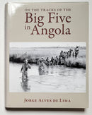 On the Tracks of the Big Five in Angola
