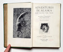 Adventures in Alaska and Along the Trail