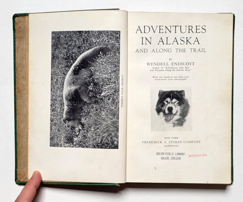 Adventures in Alaska and Along the Trail
