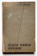 Slash Ranch Hounds