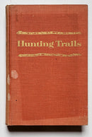 Hunting Trails: A Sportsman’s Treasury