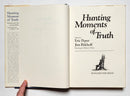 Hunting Moments of Truth