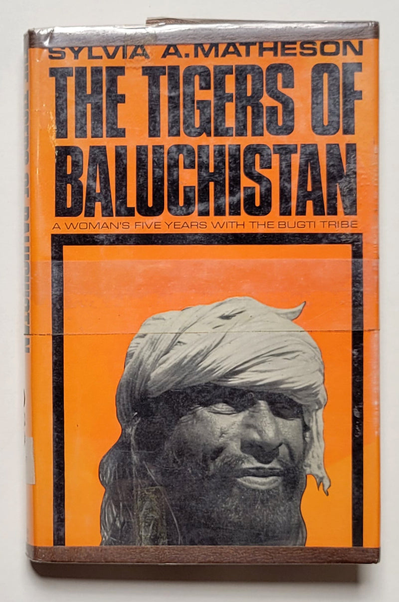 The Tigers of Baluchistan: A Woman’s Five Years with the Bugti Tribe