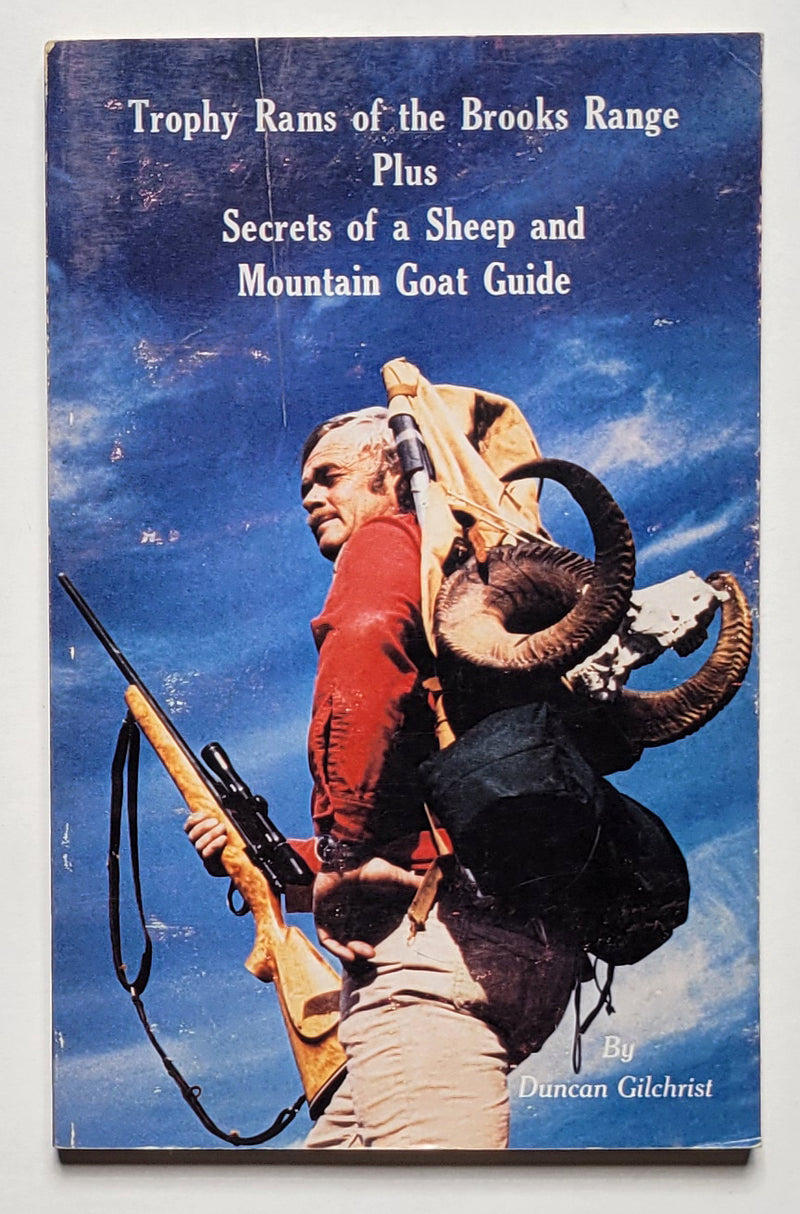 Trophy Rams of the Brooks Range Plus Secrets of a Sheep and Mountain Goat Guide
