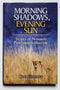 Morning Shadows, Evening Sun: Stories of Namibia’s Professional Hunters