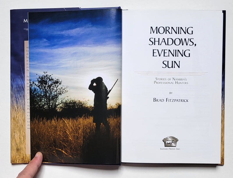 Morning Shadows, Evening Sun: Stories of Namibia’s Professional Hunters