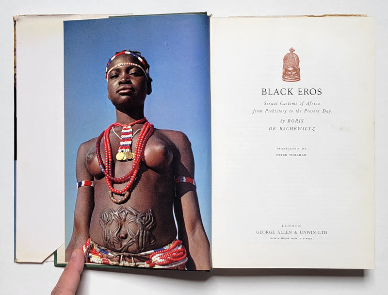 Black Eros: The Sexual Customs of Africa from Prehistoric Times to the Present Day