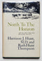 North to the Horizon: Arctic Doctor and Hunter, 1913-1917