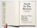 North to the Horizon: Arctic Doctor and Hunter, 1913-1917
