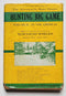 Hunting Big Game: 2 Volumes