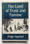 The Land of Feast and Famine