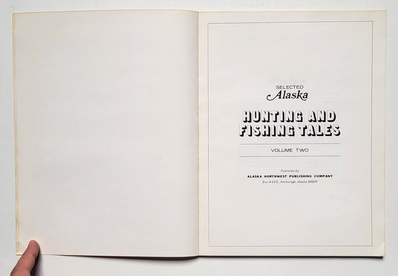 Selected Alaska Hunting and Fishing Tales. Vol. 2