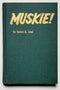 Muskie!