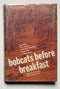 Bobcats Before Breakfast