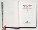 Those Were the Days: Thirty Years of Hunting the Wild Sheep and Goats of the World