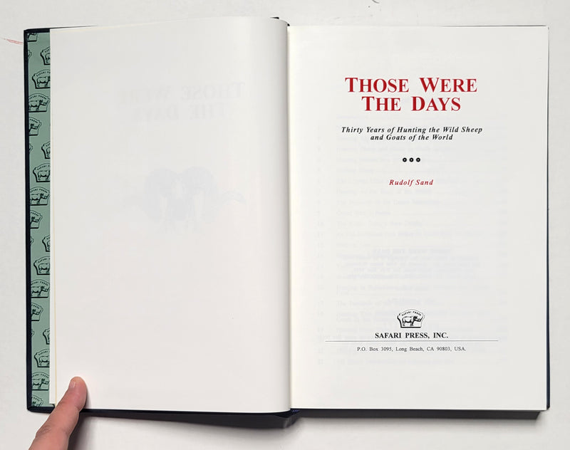 Those Were the Days: Thirty Years of Hunting the Wild Sheep and Goats of the World