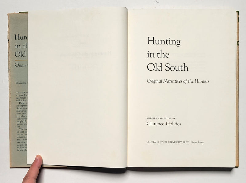 Hunting in the Old South: Original Narratives of the Hunters