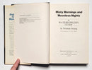 Misty Mornings and Moonless Nights: A Waterfowler’s Guide