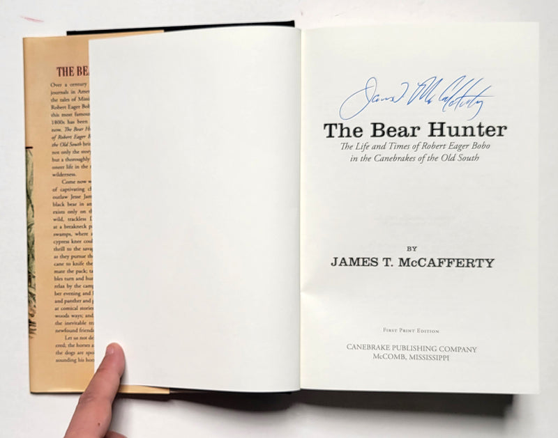 The Bear Hunter: The Life and Times of Robert Eager Bobo in the Canebrakes of the Old South