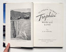 Alaskan-Yukon Trophies Won and Lost