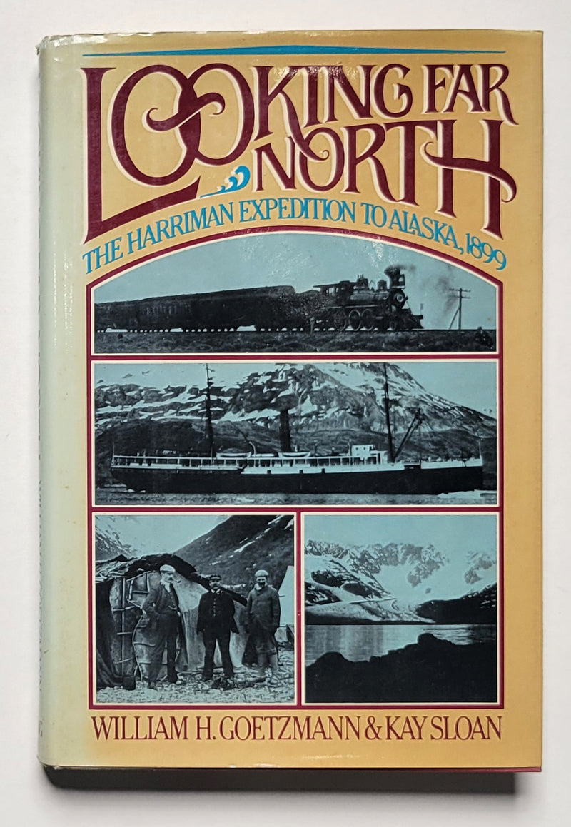 Looking Far North: The Harriman Expedition to Alaska, 1899
