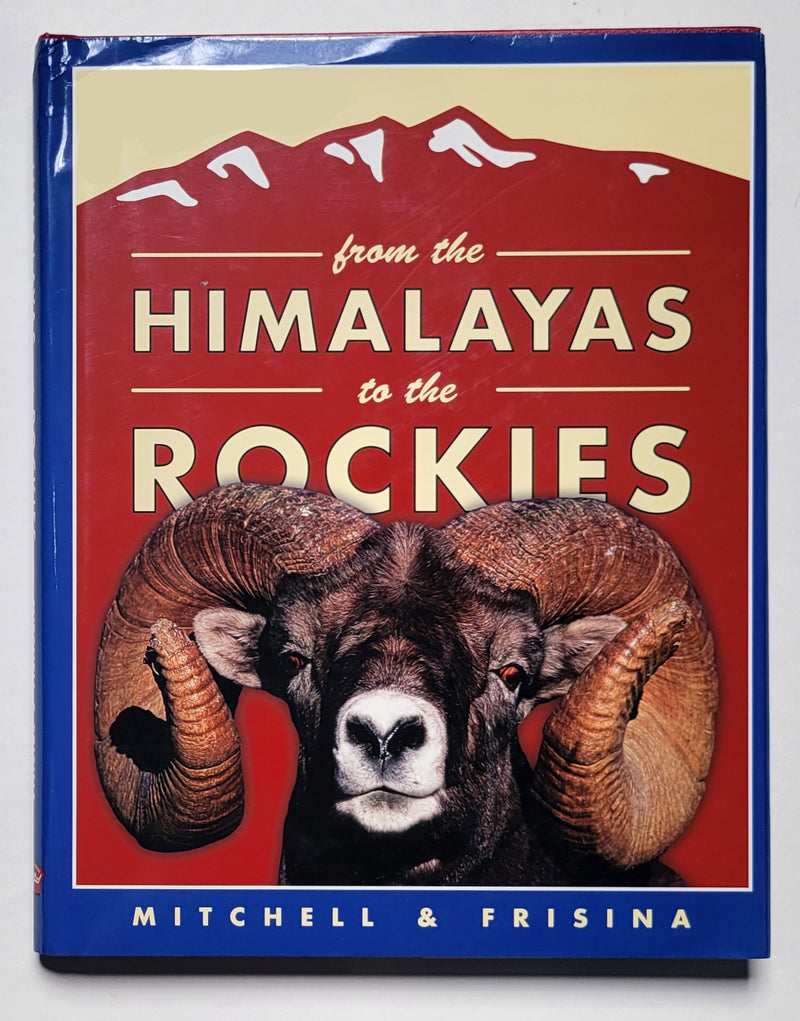 From the Himalayas to the Rockies: Retracing the Great Arc of Wild Sheep