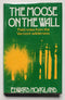 The Moose on the Wall: Field Notes from the Vermont Wilderness