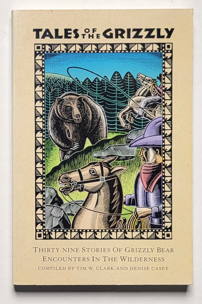 Tales of the Grizzly