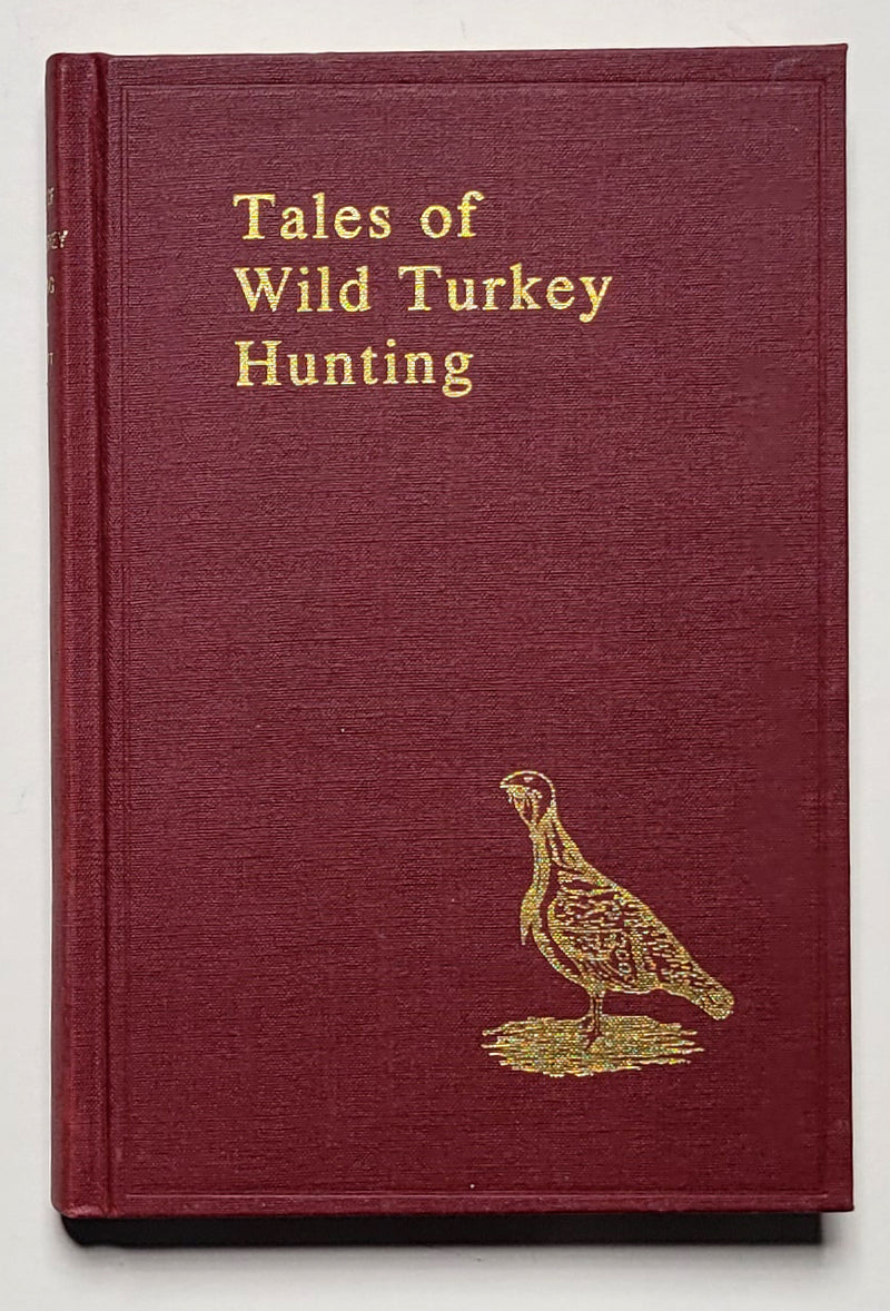 Tales of Wild Turkey Hunting