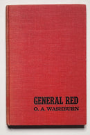 General Red: The Story of the Hound Who Led the Pack Against Bear and Cougar