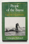 People of the Bayou: Cajun Life in Lost America