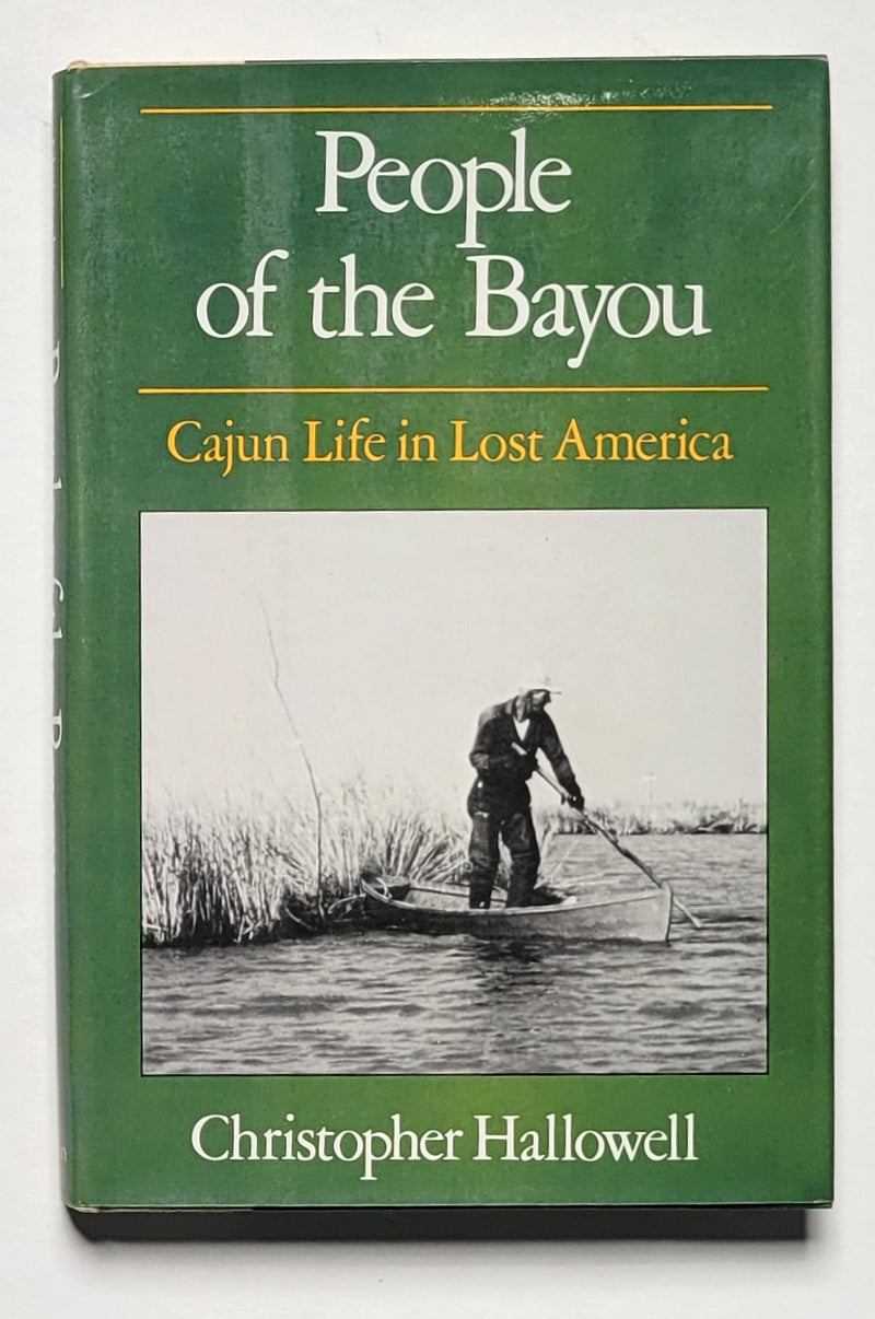 People of the Bayou: Cajun Life in Lost America