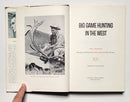 Big Game Hunting in the West