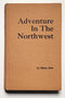 Adventure in the Northwest