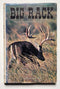 Big Rack: Texas All-Time Largest Whitetails 1892-1975