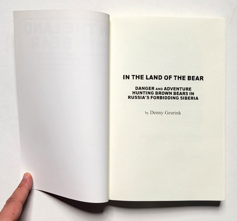 In the Land of the Bear: Danger and Adventure Hunting Brown Bears in Russia’s Forbidding Siberia