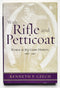 With Rifle and Petticoat: Women as Big Game Hunters, 1880-1940
