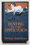 Hunting in the Upper Yukon