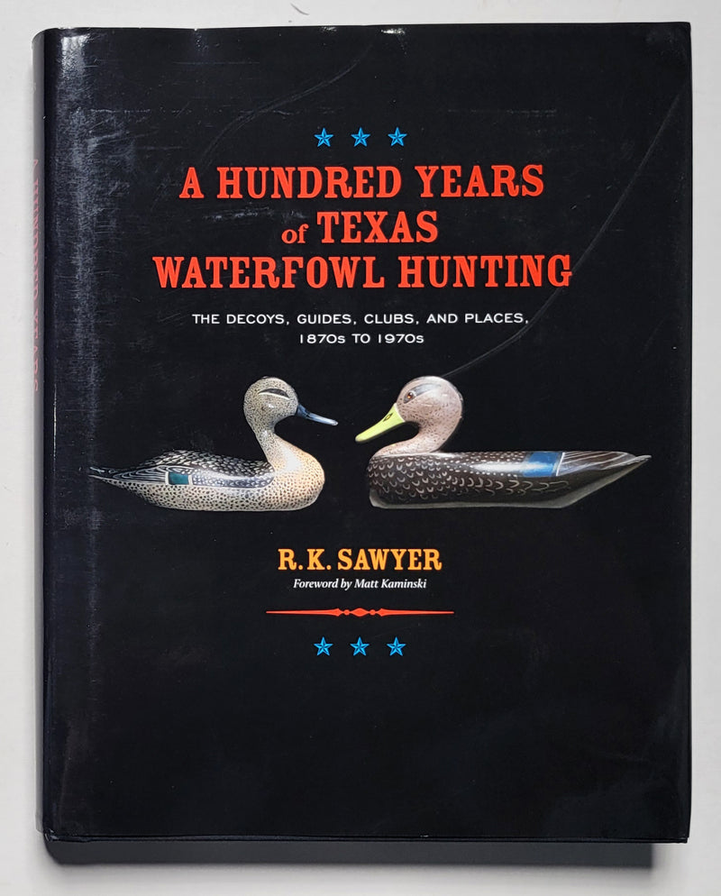 A Hundred Years of Texas Waterfowl Hunting
