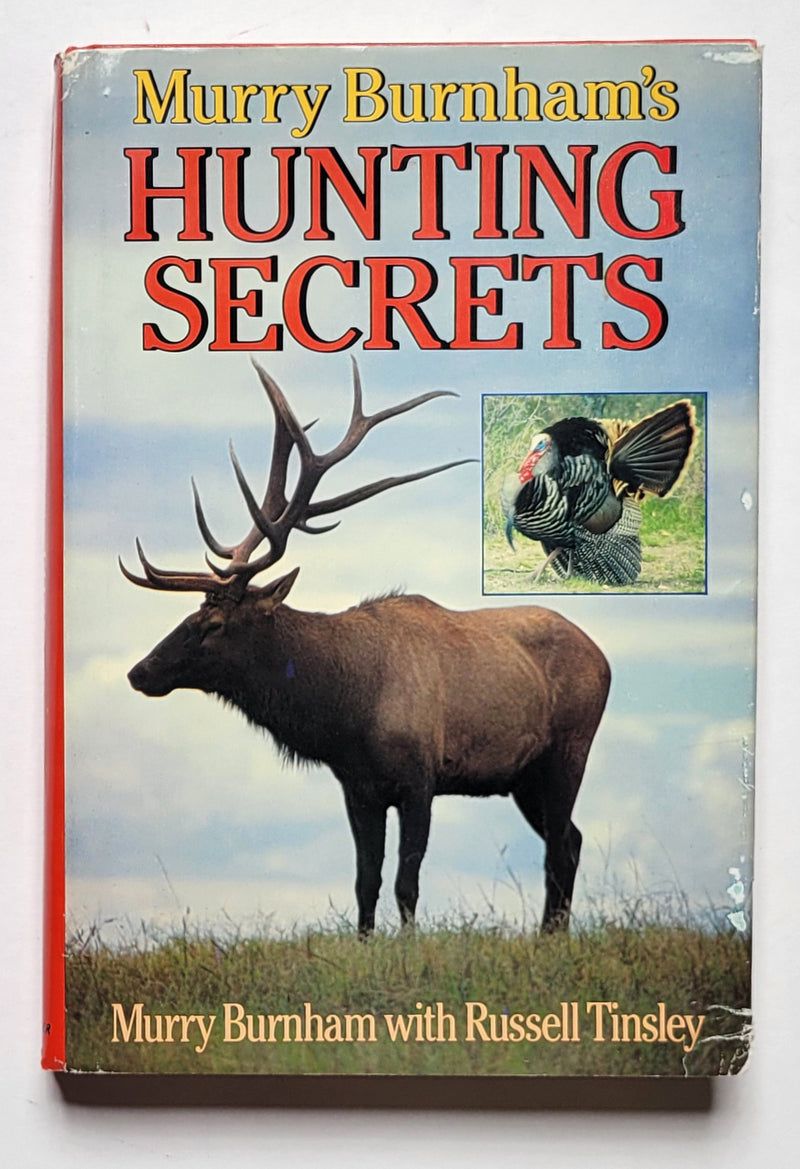 Murry Burnham’s Hunting Secrets