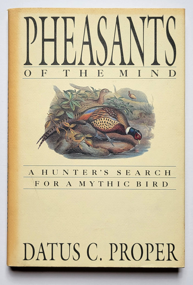 Pheasants of the Mind: A Hunter’s Search for a Mythic Bird