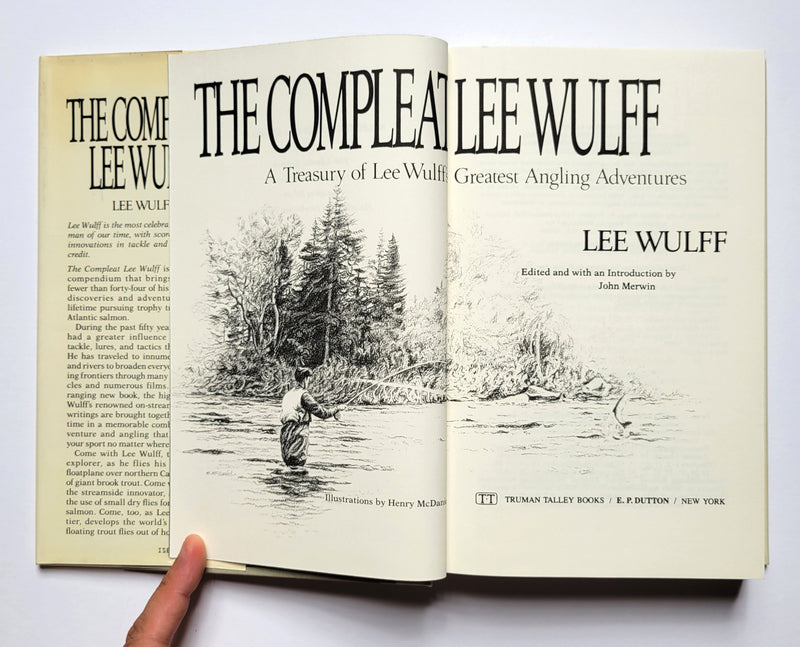 The Compleat Lee Wulff: A Treasury of Lee Wulff’s Greatest Angling Adventures