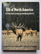 Elk of North America: Ecology and Management