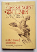 The Fly-Fishingest Gentlemen: A Collection of Angling Stories