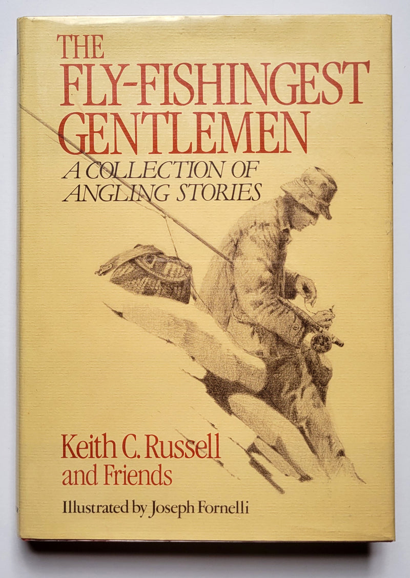 The Fly-Fishingest Gentlemen: A Collection of Angling Stories