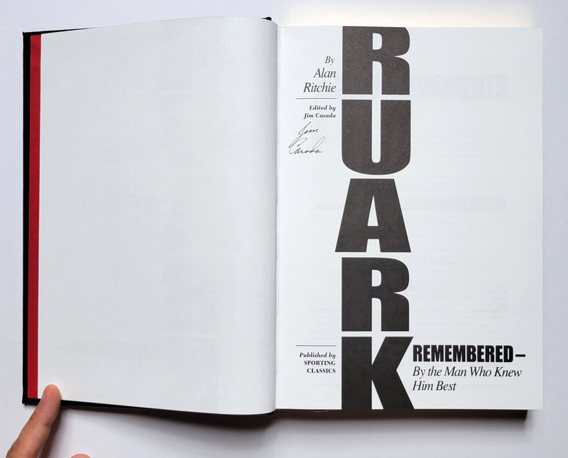 Ruark Remembered: By the Man Who Knew Him Best