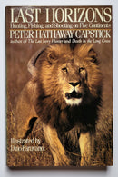 Last Horizons: Hunting, Fishing, and Shooting on Five Continents